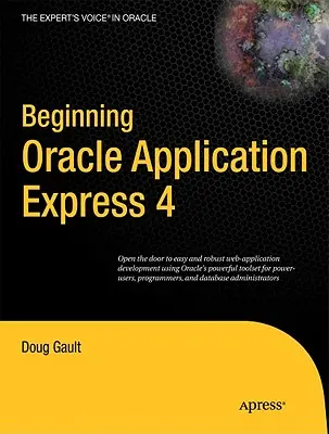 Początki Oracle Application Express 4 - Beginning Oracle Application Express 4