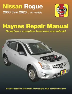 Nissan Rogue - 2008 Thru 2020, wszystkie modele - na podstawie kompletnego demontażu i przebudowy - Nissan Rogue - 2008 Thru 2020 All Models - Based on a Complete Teardown and Rebuild