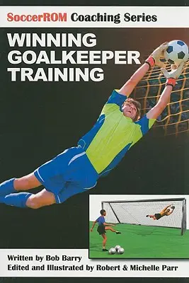 Zwycięski trening bramkarski - Winning Goalkeeper Training