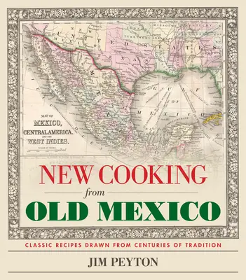 Nowa kuchnia ze starego Meksyku - New Cooking from Old Mexico