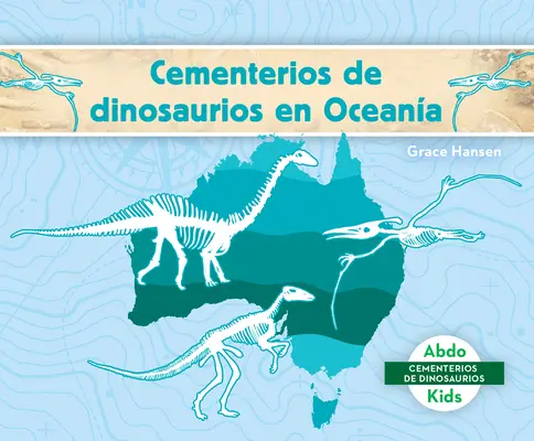 Cmentarzyska dinozaurów w Oceanie (Cmentarzyska dinozaurów w Australii) - Cementerios de Dinosaurios En Oceana (Dinosaur Graveyards in Australia)