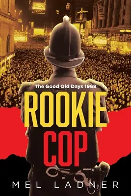 Żółtodziób: Stare dobre czasy 1968 - Rookie Cop: The Good Old Days 1968
