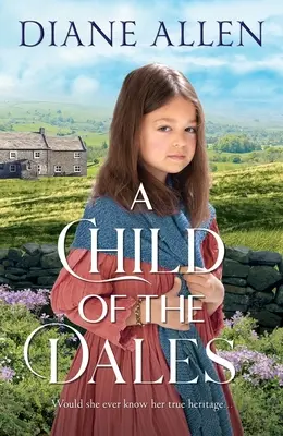 Dziecko Dales - A Child of the Dales