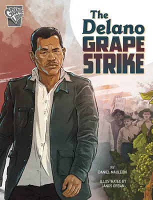 Strajk winogron w Delano - The Delano Grape Strike