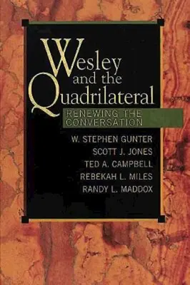 Wesley i czworokąt: Odnowienie rozmowy - Wesley and the Quadrilateral: Renewing the Conversation