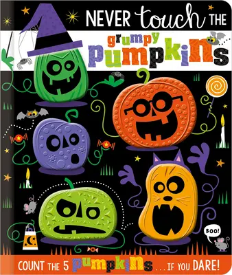 Nigdy nie dotykaj zrzędliwych dyń! - Never Touch the Grumpy Pumpkins