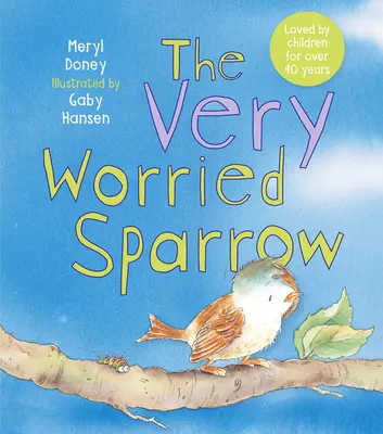 Bardzo zmartwiony wróbel - The Very Worried Sparrow