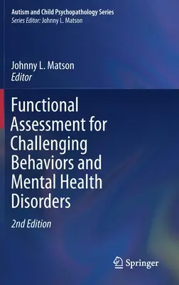 Ocena funkcjonalna trudnych zachowań i zaburzeń zdrowia psychicznego - Functional Assessment for Challenging Behaviors and Mental Health Disorders