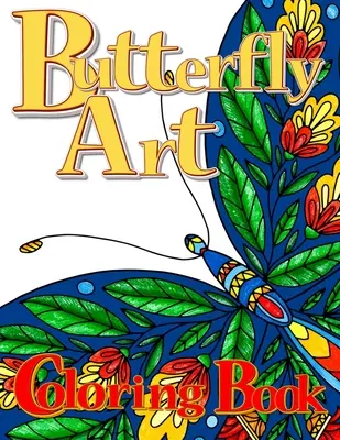 Kolorowanka z motylami dla dorosłych - Butterfly Art Coloring Book for Adults