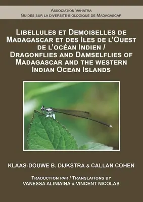 Ważki i damselflies Madagaskaru i zachodnich wysp Oceanu Indyjskiego - Dragonflies and Damselflies of Madagascar and the Western Indian Ocean Islands