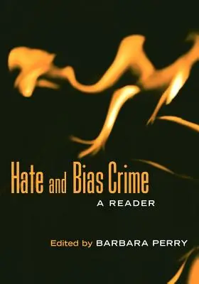 Przestępstwa z nienawiści i uprzedzeń: A Reader - Hate and Bias Crime: A Reader