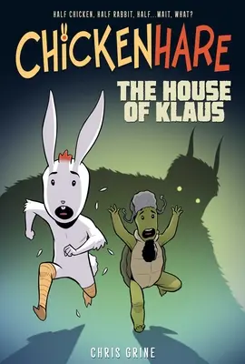 Chickenhare tom 1: Dom Klausa - Chickenhare Volume 1: The House of Klaus