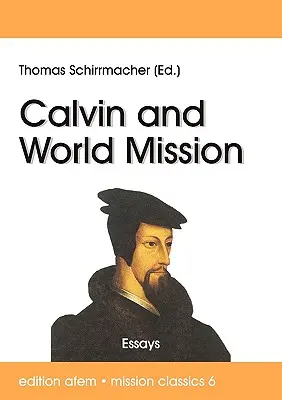 Kalwin i misja światowa - Calvin and World Mission