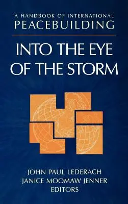 Podręcznik międzynarodowego budowania pokoju: W oku burzy - A Handbook of International Peacebuilding: Into the Eye of the Storm