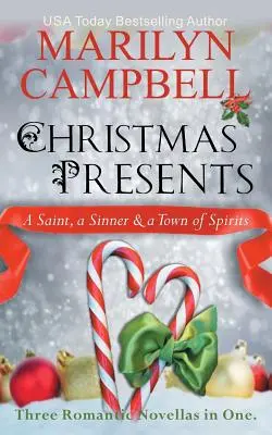 Christmas Presents - A Saint, a Sinner and a Town of Spirits (Trzy romantyczne powieści w jednym zestawie) - Christmas Presents - A Saint, a Sinner and a Town of Spirits (Three Romantic Novellas in One Boxed Set)
