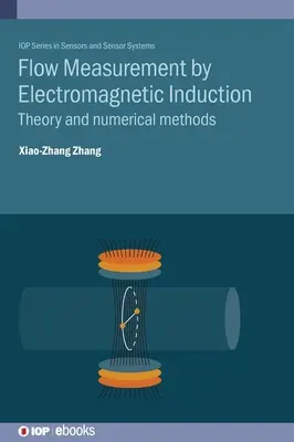 Pomiar przepływu za pomocą indukcji elektromagnetycznej: Teoria i metody numeryczne - Flow Measurement by Electromagnetic Induction: Theory and numerical methods