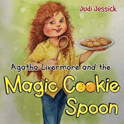 Agatha Livermore i magiczna łyżeczka do ciastek - Agatha Livermore and the Magic Cookie Spoon