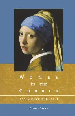 Kobiety w Kościele: Odzyskać ideał - Women in the Church: Reclaiming the Ideal