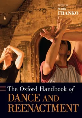 Oksfordzki podręcznik tańca i rekonstrukcji - Oxford Handbook of Dance and Reenactment