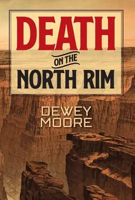 Śmierć na północnej krawędzi - Death on the North Rim