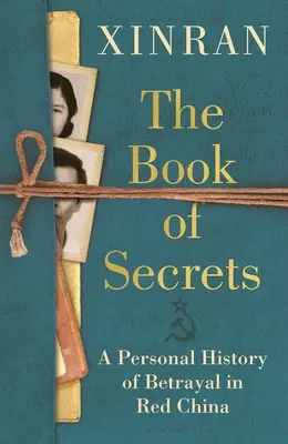 Księga tajemnic: Osobista historia zdrady w czerwonych Chinach - The Book of Secrets: A Personal History of Betrayal in Red China