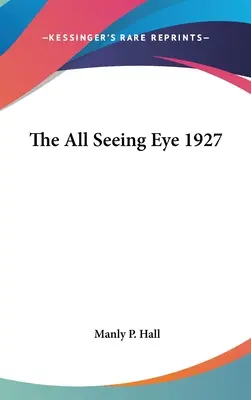 Wszechwidzące oko 1927 - The All Seeing Eye 1927