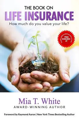 Książka o ubezpieczeniach na życie: Jak bardzo cenisz swoje życie? - The Book on Life Insurance: How Much Do You Value Your Life?