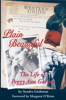 Plain Beautiful: Życie Peggy Ann Garner - Plain Beautiful: The Life of Peggy Ann Garner