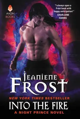Into the Fire: Powieść o Nocnym Księciu - Into the Fire: A Night Prince Novel