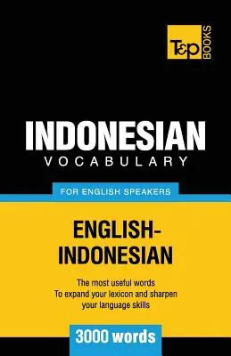 Słownictwo indonezyjskie dla anglojęzycznych - 3000 słów - Indonesian vocabulary for English speakers - 3000 words
