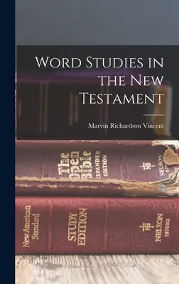 Studia nad słowami w Nowym Testamencie - Word Studies in the New Testament