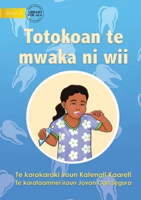 Sposoby unikania próchnicy zębów - Totokoan te mwaka ni wii (Te Kiribati) - Ways to Avoid Tooth Decay - Totokoan te mwaka ni wii (Te Kiribati)