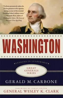 Waszyngton: Lekcje przywództwa - Washington: Lessons in Leadership