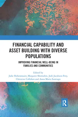 Zdolność finansowa i budowanie aktywów w zróżnicowanych populacjach: Poprawa dobrobytu finansowego w rodzinach i społecznościach - Financial Capability and Asset Building with Diverse Populations: Improving Financial Well-being in Families and Communities