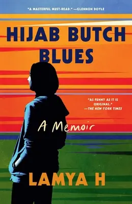 Hijab Butch Blues: Pamiętnik - Hijab Butch Blues: A Memoir