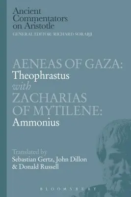 Eneasz z Gazy: Teofrast z Zachariaszem z Mityleny: Ammoniusz - Aeneas of Gaza: Theophrastus with Zacharias of Mytilene: Ammonius