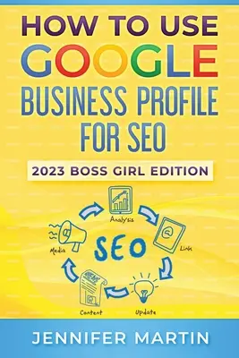 Jak wykorzystać profil biznesowy Google do pozycjonowania: 2023 Boss Girl Edition - How To Use Google Business Profile For SEO: 2023 Boss Girl Edition