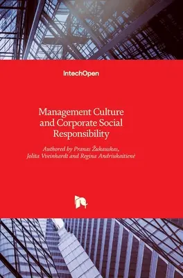 Kultura zarządzania i społeczna odpowiedzialność biznesu - Management Culture and Corporate Social Responsibility