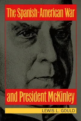 Wojna hiszpańsko-amerykańska i prezydent McKinley - The Spanish-American War and President McKinley