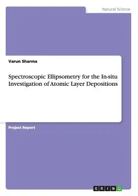 Spektroskopowa elipsometria do badania osadzania warstw atomowych in situ - Spectroscopic Ellipsometry for the In-situ Investigation of Atomic Layer Depositions