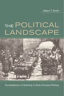 Krajobraz polityczny: Konstelacje władzy we wczesnych złożonych polis - The Political Landscape: Constellations of Authority in Early Complex Polities