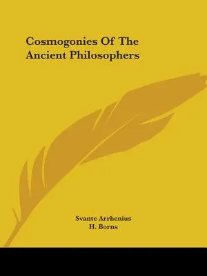 Kosmogonie starożytnych filozofów - Cosmogonies Of The Ancient Philosophers