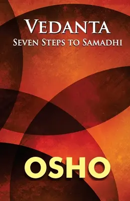 Vedanta: Siedem kroków do samadhi - Vedanta: Seven Steps to Samadhi