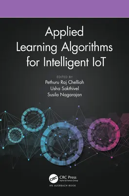 Zastosowane algorytmy uczenia się dla inteligentnego IoT - Applied Learning Algorithms for Intelligent IoT