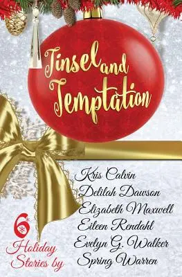 Tinsel and Temptation: Antologia świąteczna - Tinsel and Temptation: A Holiday Anthology