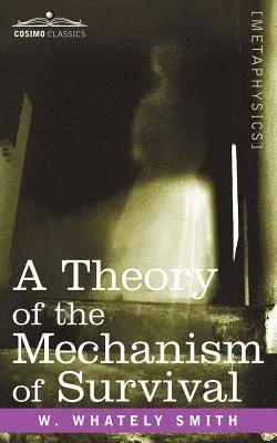 Teoria mechanizmu przetrwania: czwarty wymiar i jego zastosowania - A Theory of the Mechanism of Survival: The Fourth Dimension and Its Applications