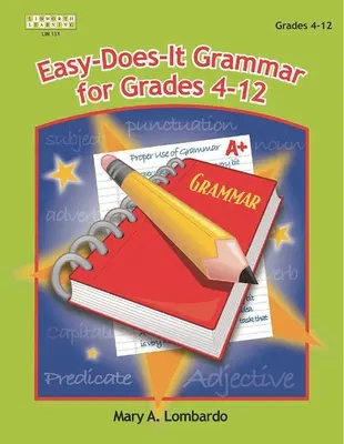 Łatwa gramatyka dla klas 4-12 - Easy-Does It Grammar for Grades 4-12