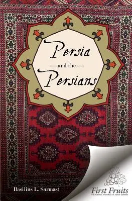 Persja i Persowie - Persia and the Persians