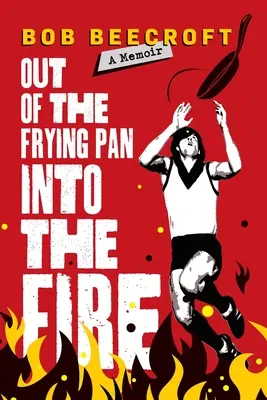 Z patelni w ogień - Out Of The Frying Pan Into The Fire
