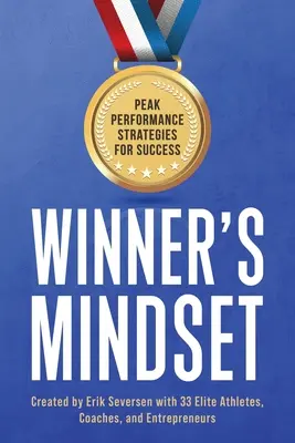 Sposób myślenia zwycięzcy: Strategie najwyższej wydajności dla sukcesu - Winner's Mindset: Peak Performance Strategies for Success